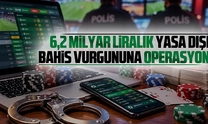 Samsun dahil 16 İlde yasa dışı bahis operasyonu