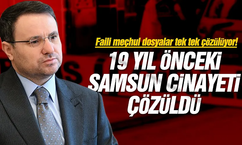 Samsun'daki cinayet dahil 6 faili meçhul dosya aydınlatıldı