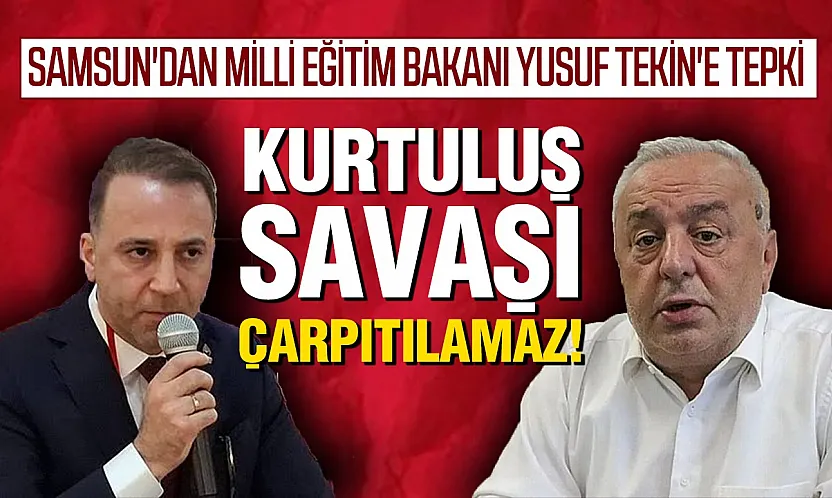 Samsun İYİ Parti ve Zafer Partisi'nden Bakan Tekin'e Kurtuluş Savaşı Eleştirisi