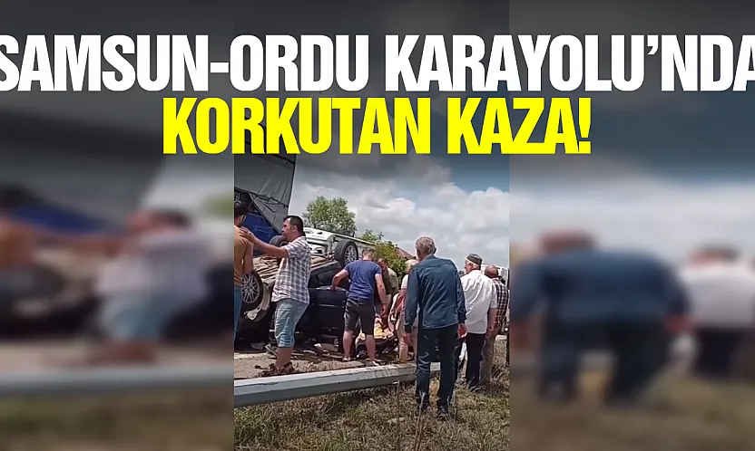 Samsun-Ordu Karayolu'nda Trafik Kazası