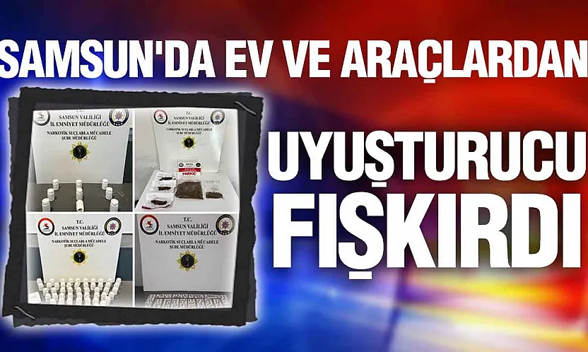 Samsun'un dört ilçesinde binlerce uyuşturucu hap ele geçirildi