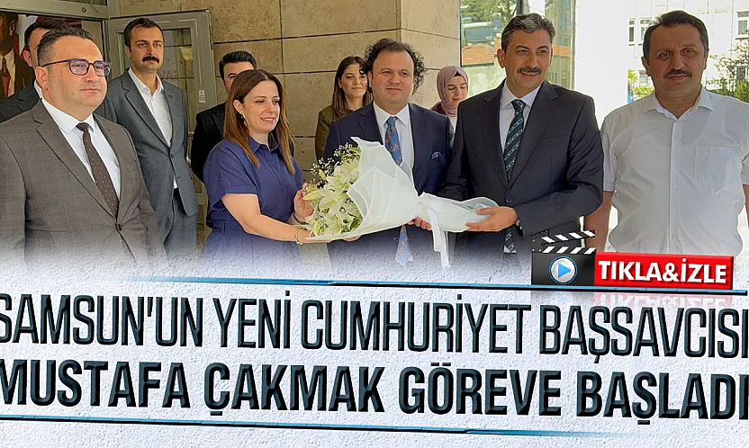 Samsun'un Yeni Cumhuriyet Başsavcısı Mesaiye Başladı