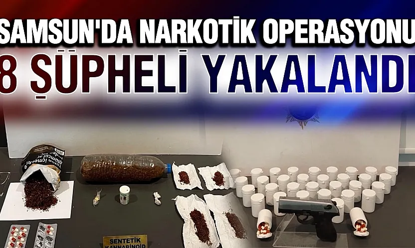 Samsunda Dev Narkotik Operasyonu
