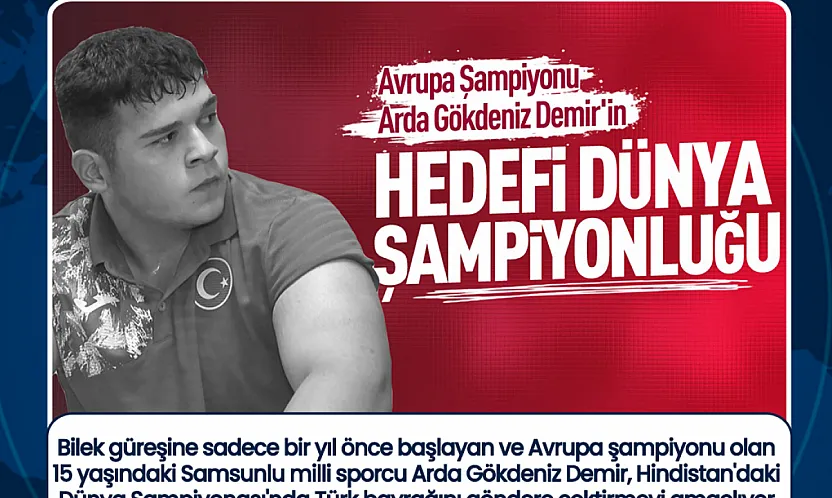 Samsunlu genç bilek güreşçisinin hedefi Dünya Şampiyonası