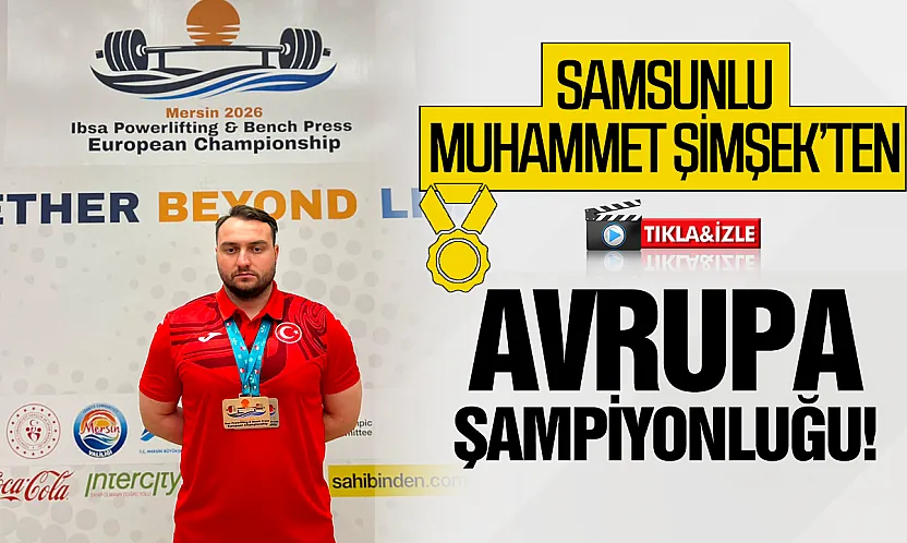 Samsunlu Muhammet Şimşek, Avrupa Şampiyonu oldu