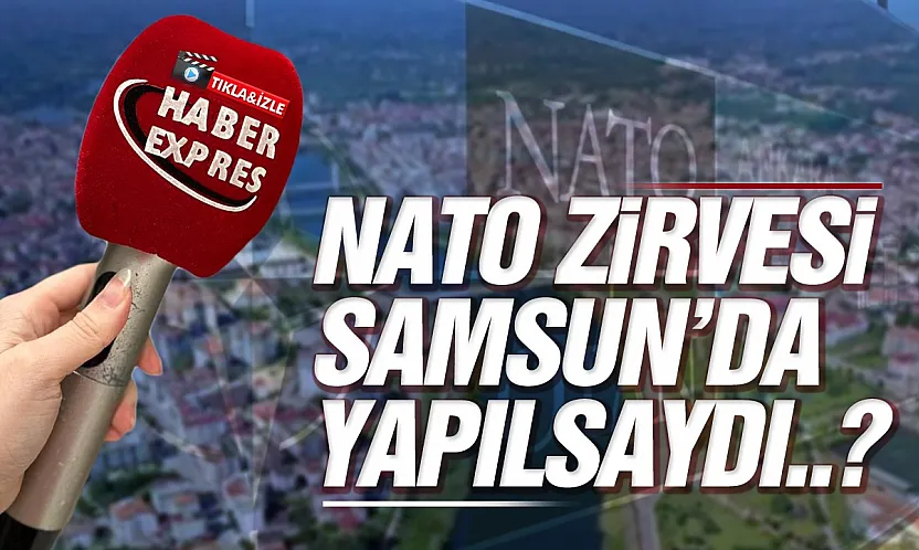Samsunlular NATO Zirvesi'ni değerlendirdi: 'Doğru adres Ankara'