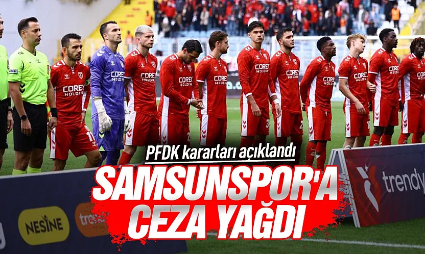 Samsunspor'a para ve blokaj cezası