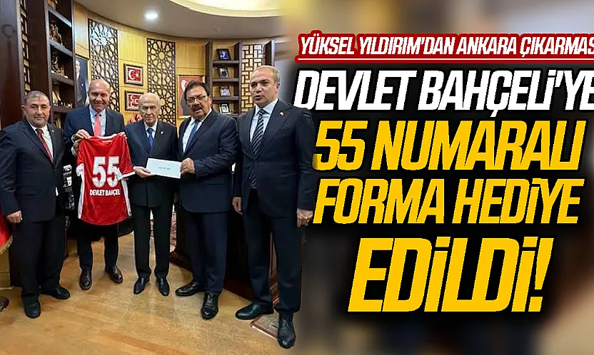 Samsunspor Başkanı Yüksel Yıldırım'dan MHP Genel Başkanı Devlet Bahçeli'ye ziyaret