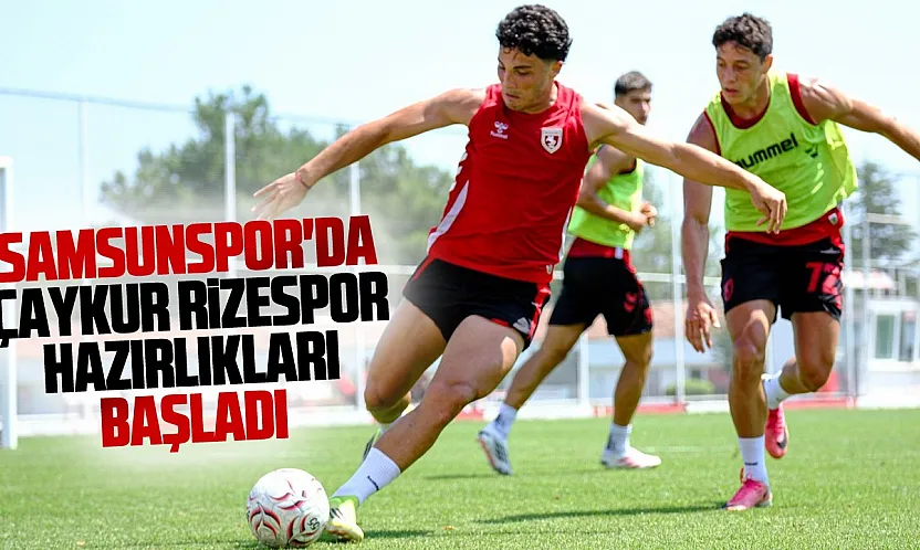 Samsunspor, Çaykur Rize Spor'a kilitlendi