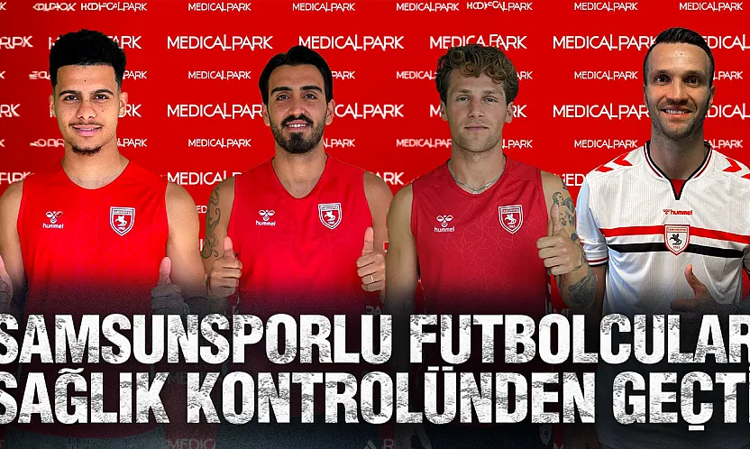 Samsunspor'da Sağlık Kontrolü