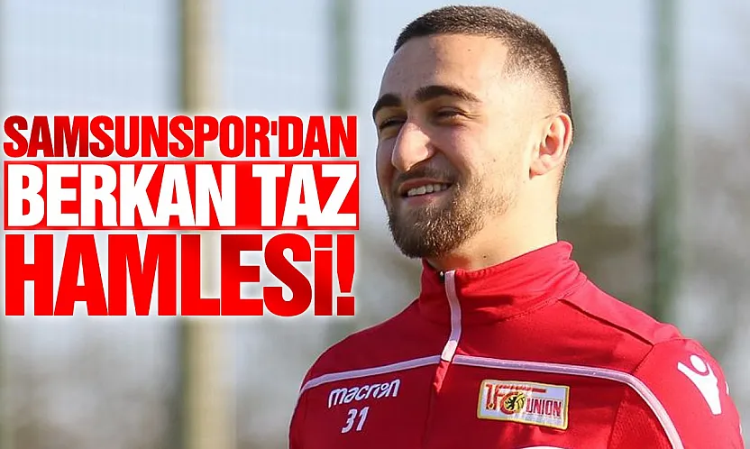 Samsunspor'dan Berkan Taz Hamlesi