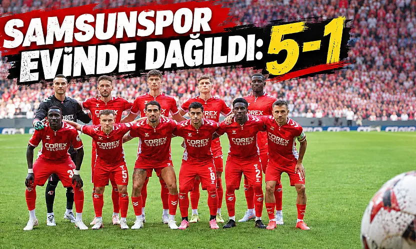 Samsunspor evinde dağıldı: 5-1