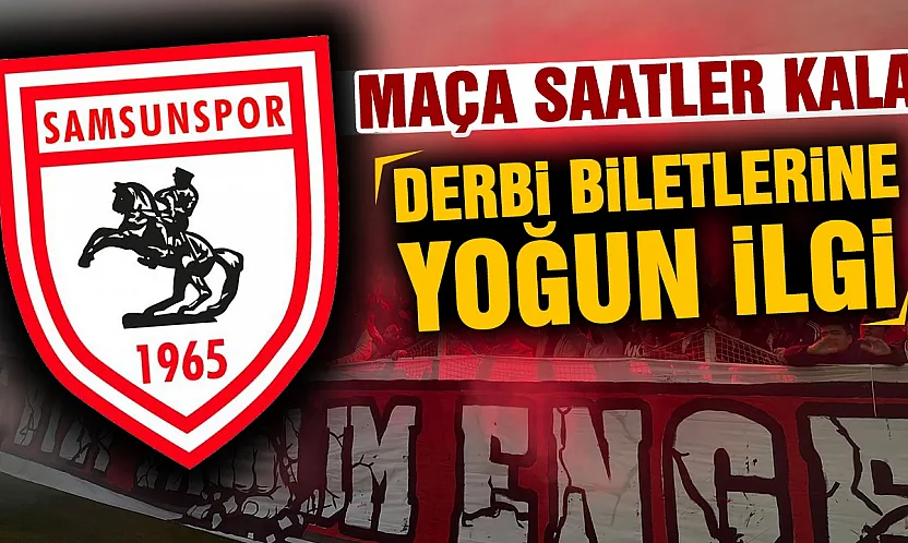Samsunspor-Trabzonspor derbisinde tribün doluluk oranları belli oldu