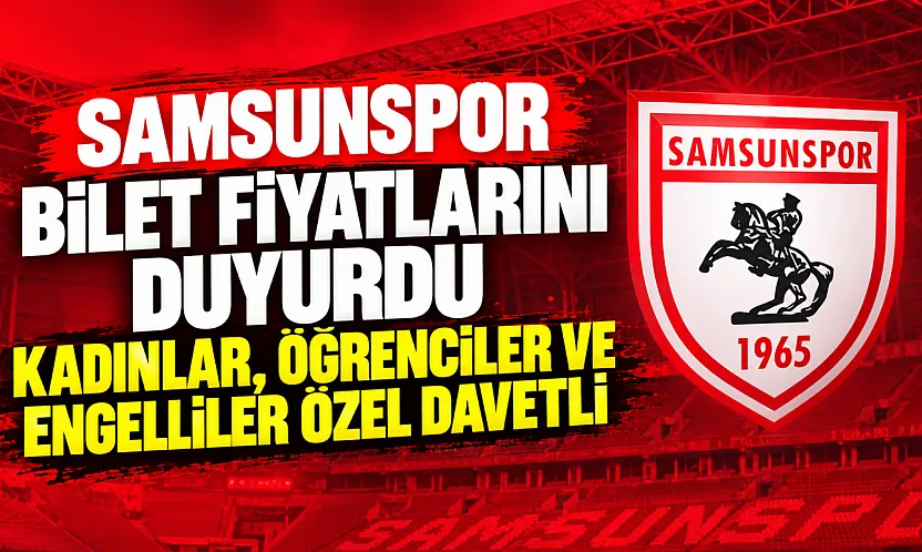Samsunspor - Trabzonspor maçının bilet fiyatları açıklandı