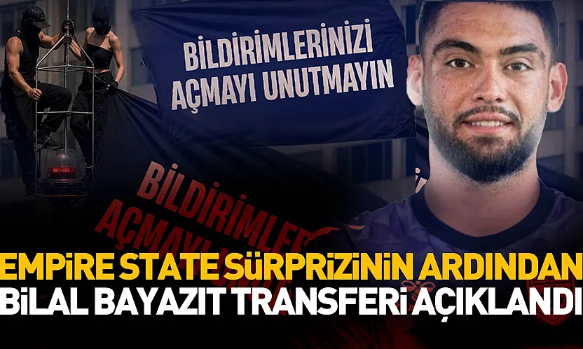 Samsunspor'un Empire State sürprizinin ardından Bilal Bayazıt transferi açıklandı