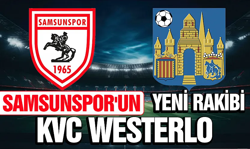 Samsunspor Westerlo ile hazırlık maçına çıkıyor
