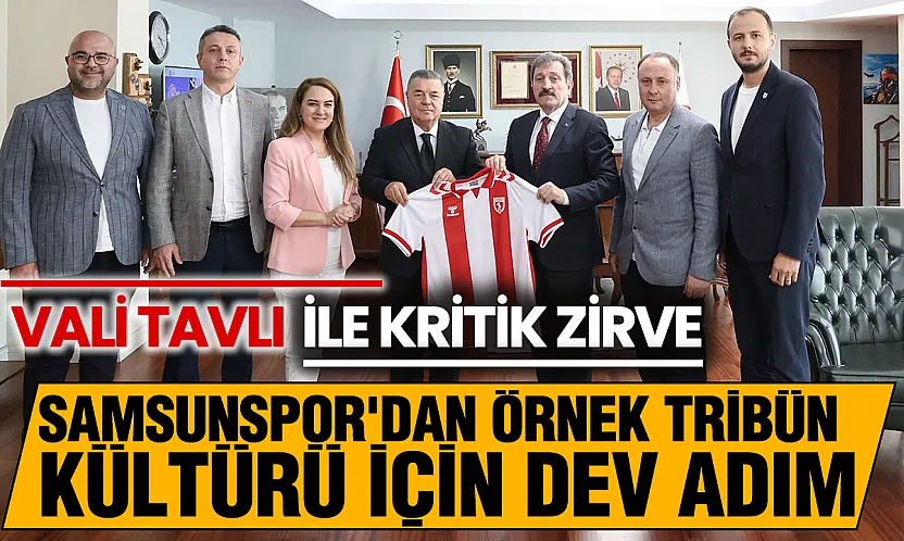 Samsunspor yönetiminden Vali Tavlı'ya ziyaret: Hedef örnek tribün kültürü