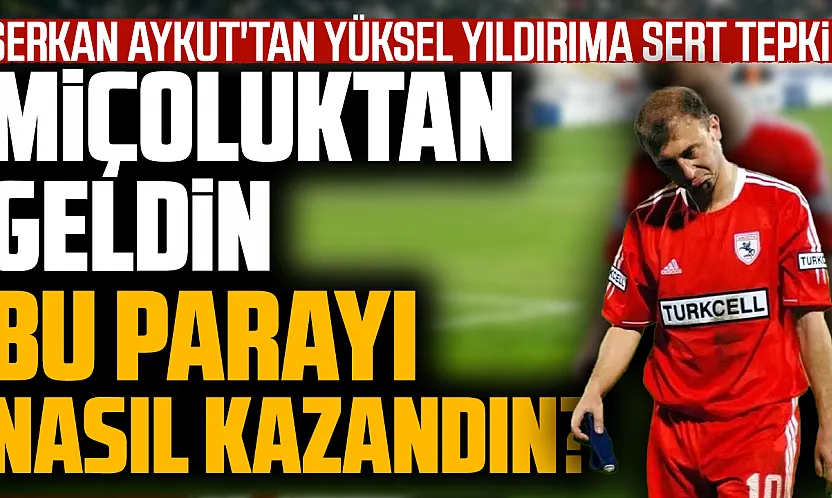 Samsunsporlu eski futbolcu Serkan Aykut'tan sert paylaşım
