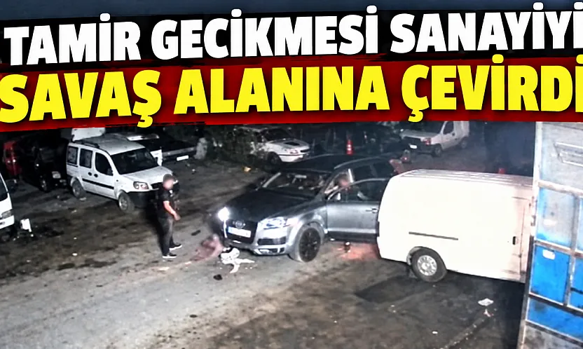 Sanayi sitesinde kanlı tamir kavgası