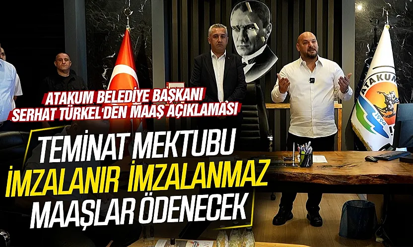 Serhat Türkel 'Maaş ödemeleri teminat mektubunun ardından yapılacak'