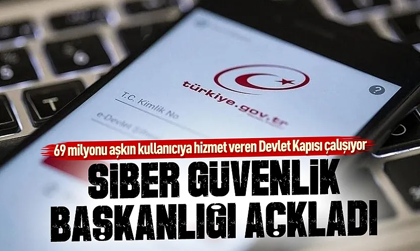 Siber Güvenlik Başkanlığı: e-Devlet hizmetlerinde kesinti yok