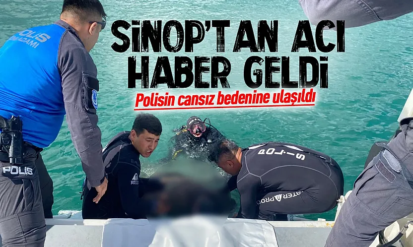 Sinop'ta alabora olan teknedeki polis memurunun cansız bedenine ulaşıldı
