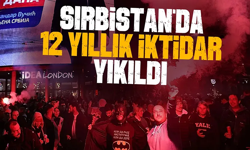 Sırbistan'da öğrencilerin zaferi: Vucic iktidarı sona erdi