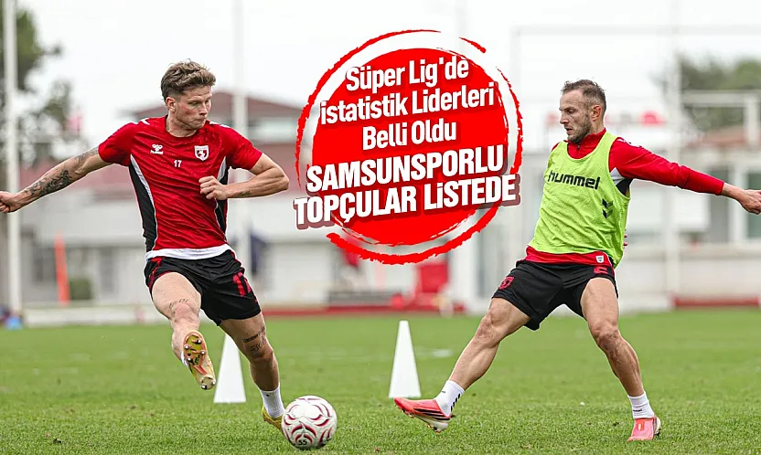 Süper Lig'de istatistik liderleri belli oldu