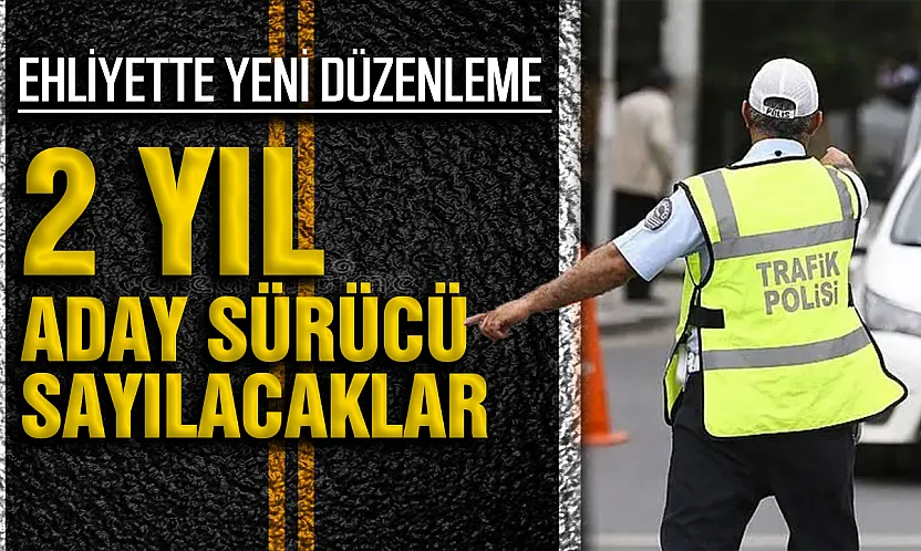 TBMM'den yeni düzenlemeler: Aday sürücülük kuralları sertleşiyor