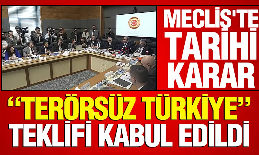 'Terörsüz Türkiye Yasası' TBMM Adalet Komisyonu'nda Kabul Edildi