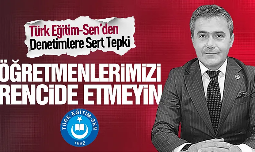 Türk Eğitim-Sen'den Samsun'da okullardaki kaynak kitap denetimlerine tepki