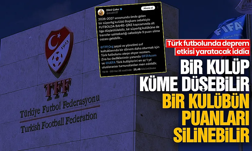Türk futbolunda deprem etkisi yaratacak iddia
