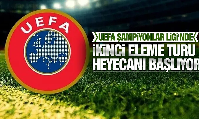UEFA Şampiyonlar Ligi'nde ikinci eleme turu ilk maçları yarın oynanacak