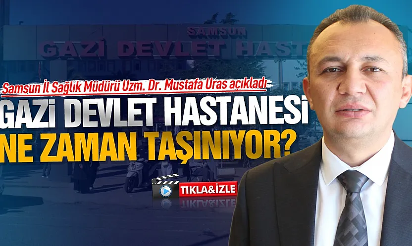 Uzm. Dr. Mustafa Uras 'Gazi devlet hastanesinin kapasitesi yüzde 50 artacak'