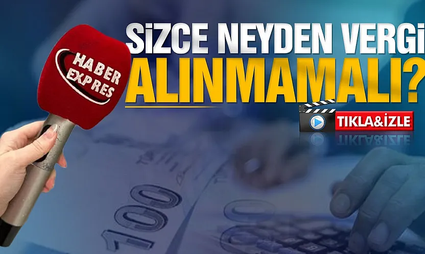 Vatandaşa sorduk: 'Sizce neyden vergi alınmamalı?' Yanıtlar temel ihtiyaçlarda birleşti