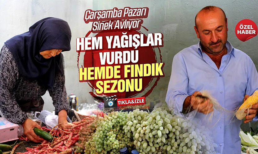 Yağışlar Çarşamba pazarını da vurdu: Hareketlilik azaldı