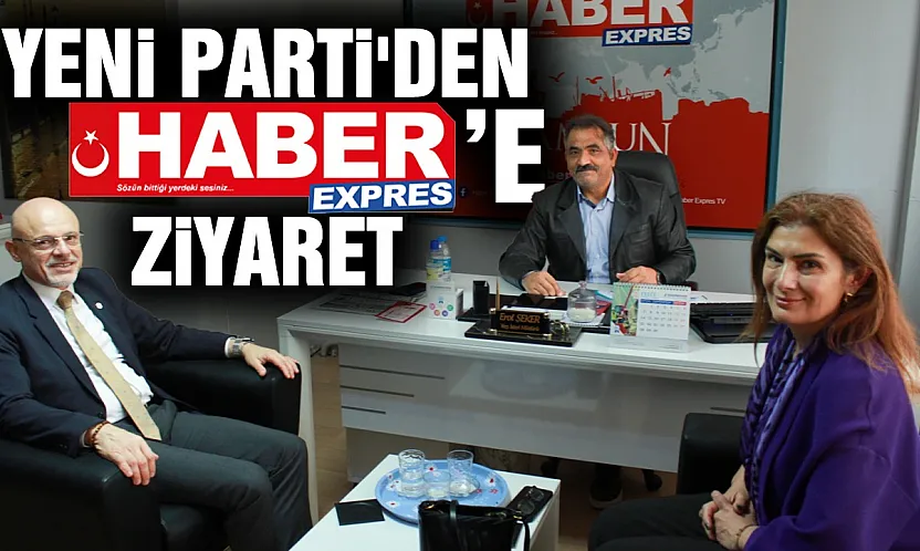 YENİ Parti İl Başkanı Mehmet Özdağ'dan Haber Expres Gazetesi'ne ziyaret