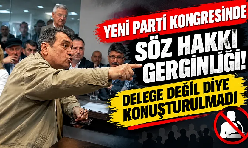 YENİ Parti il kongresinde söz hakkı tartışması