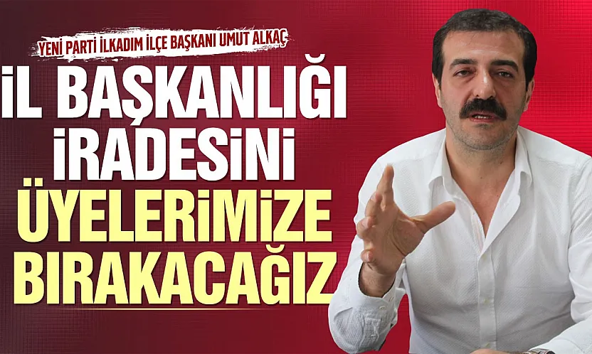 YENİ Parti İlkadım'da 2 Bin 500 Üyeye Ulaştı!