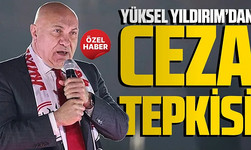 Yüksel Yıldırım'dan PFDK açıklaması
