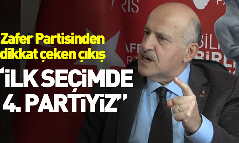 Zafer Partisinden dikkat çeken çıkış 'ilk seçimde 4. Partiyiz'