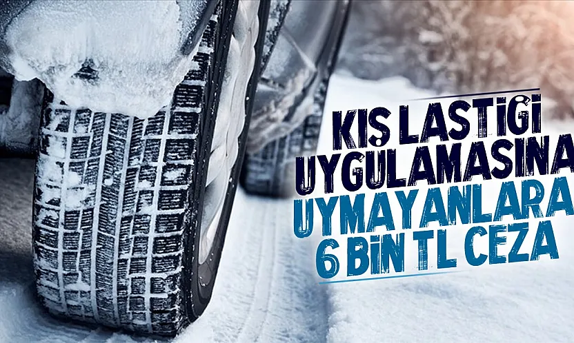 Zorunlu kış lastiği uygulaması 15 Kasım'da başlıyor